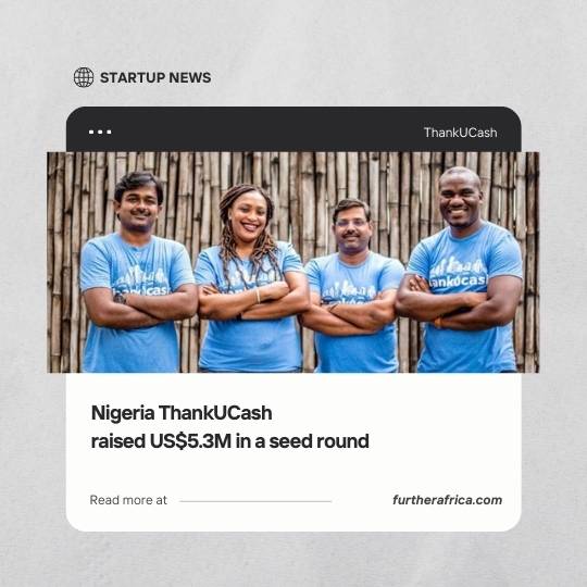 Nigeria: Thankucash Raised US$5.3m in a Seed Round