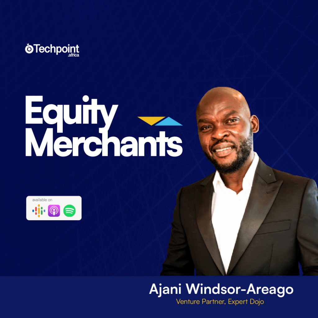 Expert Dojo’s Ajani Windsor-Areago on venture capital in Africa