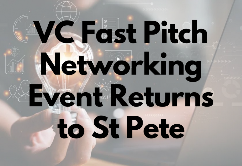 VC Fast Pitch networking event returns to St Pete