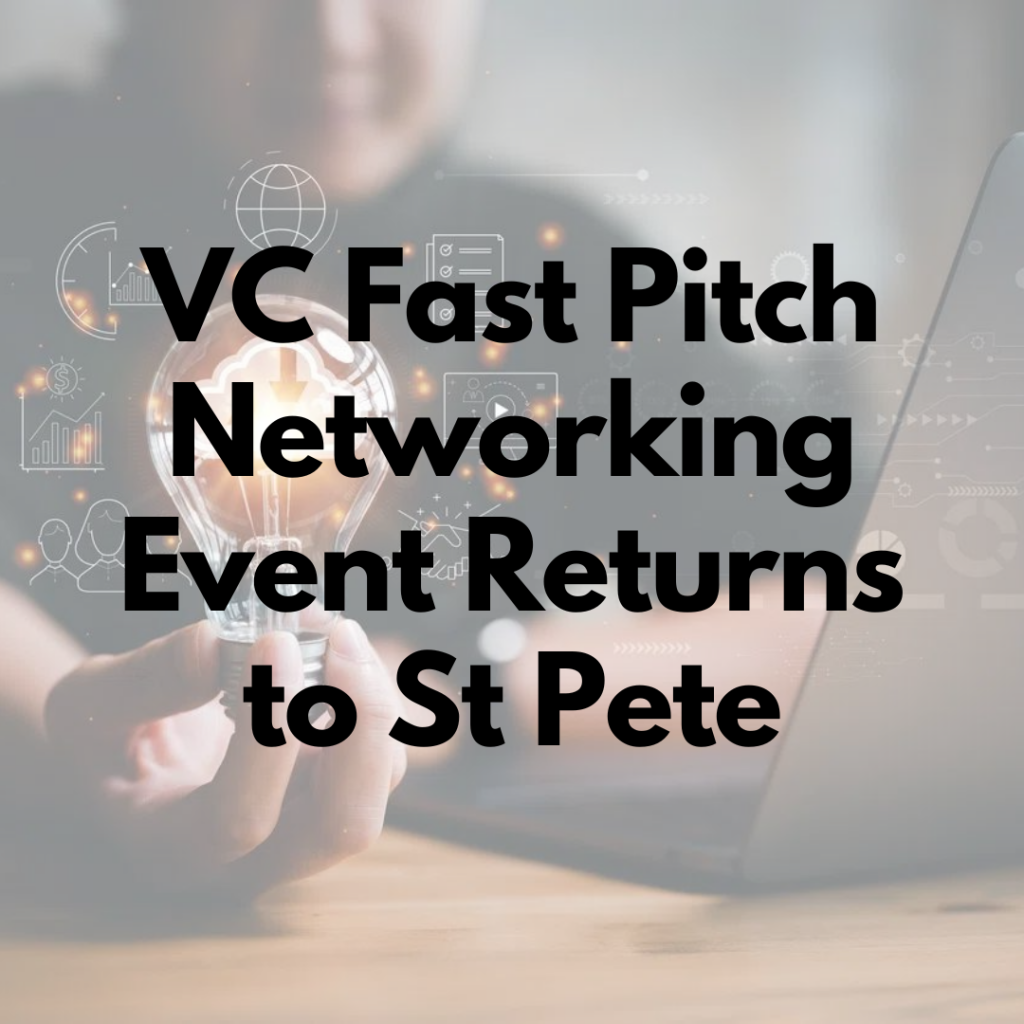 VC Fast Pitch networking event returns to St Pete